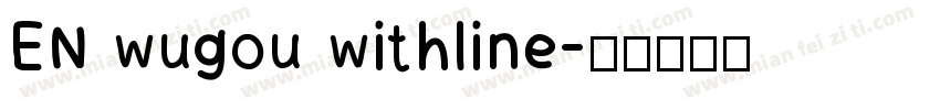 EN wugou withline字体转换